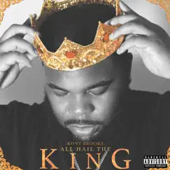 All Hail the King by Kony Brooks album reviews, ratings, credits