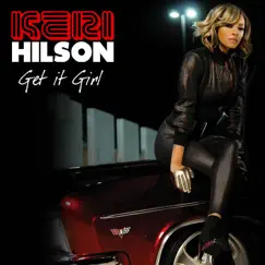 Get It Girl - Single by Keri Hilson album reviews, ratings, credits