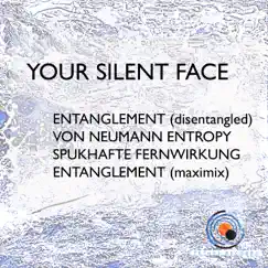 Entanglement - EP by Your Silent Face album reviews, ratings, credits