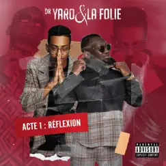 ACTE 1: RÉFLEXION - Single by Dr. Yaro & La Folie album reviews, ratings, credits