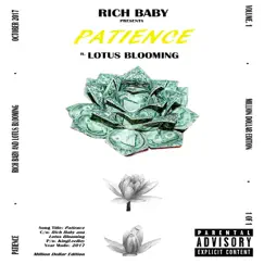 Patience - Single by Rich Baby & Lotus Blooming album reviews, ratings, credits