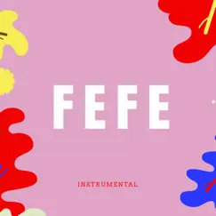 Fefe (Instrumental) Song Lyrics