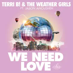 We Need Love (feat. Jason Anousheh) [Radio Mix] Song Lyrics
