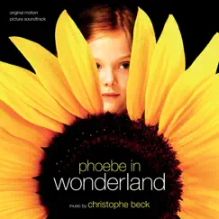 Phoebe In Wonderland (Original Motion Picture Soundtrack) by Christophe Beck album reviews, ratings, credits