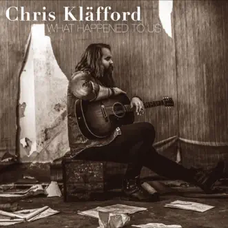 Download What Happened to Us Chris Kläfford MP3