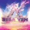 Beba Ven (feat. Ñango Flow) - Single album lyrics, reviews, download