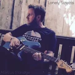 Lonely Streets - EP by Marcus Eldridge album reviews, ratings, credits