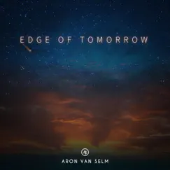 Edge of Tomorrow - Single by Aron van Selm album reviews, ratings, credits