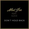 Don't Hold Back [feat. Ezee] - Single album lyrics, reviews, download