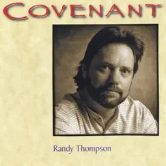 Covenant by Randy Thompson album reviews, ratings, credits