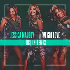 We Got Love (Tobtok Remix) Song Lyrics