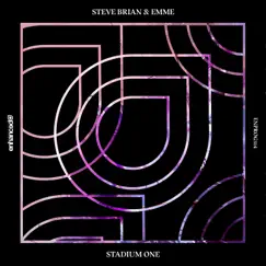 Stadium One - Single by Steve Brian & EMME album reviews, ratings, credits