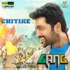 Chitike (From "Gang") - Single album lyrics, reviews, download