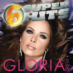 6 Super Hits: Gloria Trevi - EP by Gloria Trevi album reviews, ratings, credits