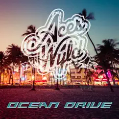 Ocean Drive - Single by Aces Wyld album reviews, ratings, credits
