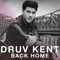 Back Home - Single by Druv Kent album reviews, ratings, credits