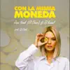 Con la Misma Moneda - Single album lyrics, reviews, download