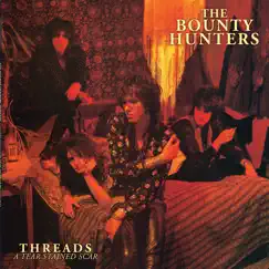 Threads (A Tear Stained Scar) [Remastered] by Dave Kusworth & The Bounty Hunters album reviews, ratings, credits
