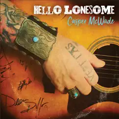 Hello Lonesome by Casper McWade album reviews, ratings, credits