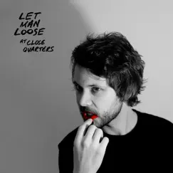 At Close Quarters - Single by Let Man Loose album reviews, ratings, credits