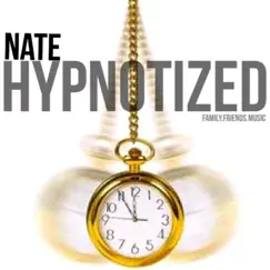 Hypnotized - Single by Nate album reviews, ratings, credits