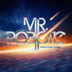 Shooting Stars by Mr.Robotic album reviews, ratings, credits