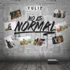 No Es Normal - Single album lyrics, reviews, download