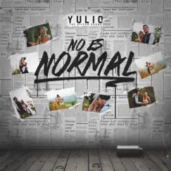 No Es Normal - Single by Yulio the Silver Sound album reviews, ratings, credits