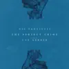 The Perfect Crime (feat. Guy Gerber) - Single album lyrics, reviews, download