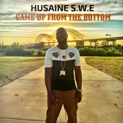 Came up from the Bottom - Single by Husaine S.W.E album reviews, ratings, credits
