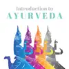 Introduction to Ayurveda - Ayurvedic Meditation Relaxation Music, Ayurveda, Qigong, Tai-Chi, Yoga album lyrics, reviews, download