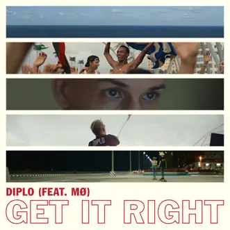 Download Get It Right (feat. MØ) Diplo MP3