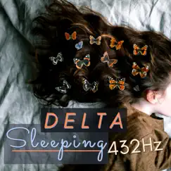 Delta Sleeping 432Hz - Music to Fall Asleep Fast When You Have Insomnia by Lucid Dreaming World album reviews, ratings, credits
