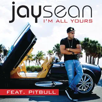 Download I'm All Yours (feat. Pitbull) Jay Sean MP3