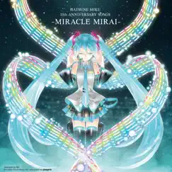 Hatsune Miku 10th Anniversary Songs - Miracle Mirai by Hatsune Miku album reviews, ratings, credits