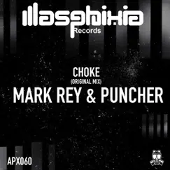 Choke - Single by Mark Rey & Puncher album reviews, ratings, credits