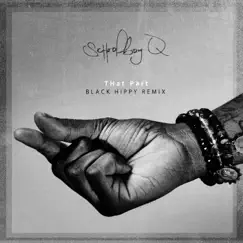 THat Part (Black Hippy Remix) - Single by ScHoolboy Q album reviews, ratings, credits