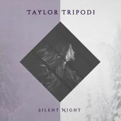 Silent Night by Taylor Tripodi & A Christmas Collective album reviews, ratings, credits