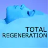 Total Regeneration - Heal Imbalances with Relaxing Mindfulness Music, Mind Body Connection album lyrics, reviews, download