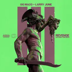 Revenge (feat. Larry June) - Single by OG Maco album reviews, ratings, credits