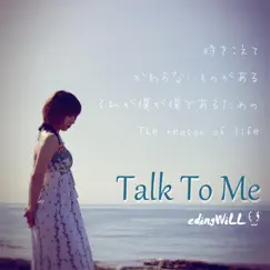 Talk to Me - Single by EdingWiLL album reviews, ratings, credits
