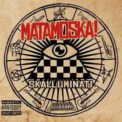 Skalluminati by Matamoska! album reviews, ratings, credits