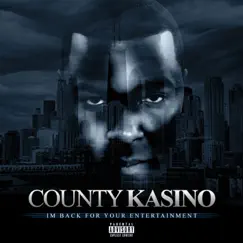 Im Back 4 Your Entertainment by County Kasino album reviews, ratings, credits