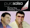 Pura Salsa Live: Bobby Cruz & Richie Ray album lyrics, reviews, download