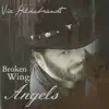 Broken Wing Angels album lyrics, reviews, download