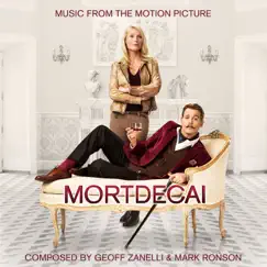 Mortdecai (Original Motion Picture Soundtrack) by Geoff Zanelli & Mark Ronson album reviews, ratings, credits
