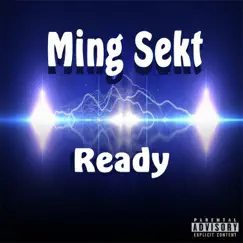 Ready (feat. D MO Gillz & Gabe Clark) - Single by Ming Sekt album reviews, ratings, credits