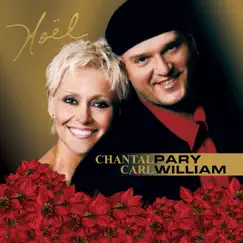Noël by Carl William & Chantal Pary album reviews, ratings, credits