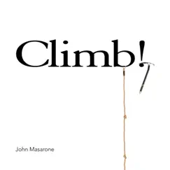 Climb! - Single by John Masarone album reviews, ratings, credits