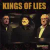 Kings of Lies (feat. Francis Kuipers) album lyrics, reviews, download